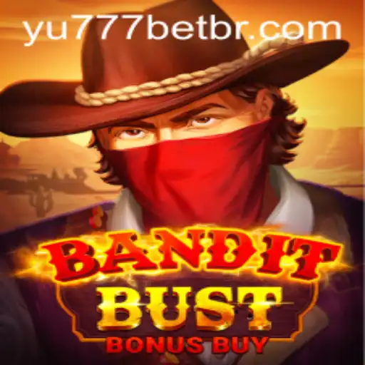 Explore the Thrills of BanditBustBonusBuy: A Comprehensive Guide with YU777